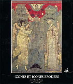 9782908528176-Icones et Icones brodees de la Sainte Russie XVIeme et XVIIeme siécles.